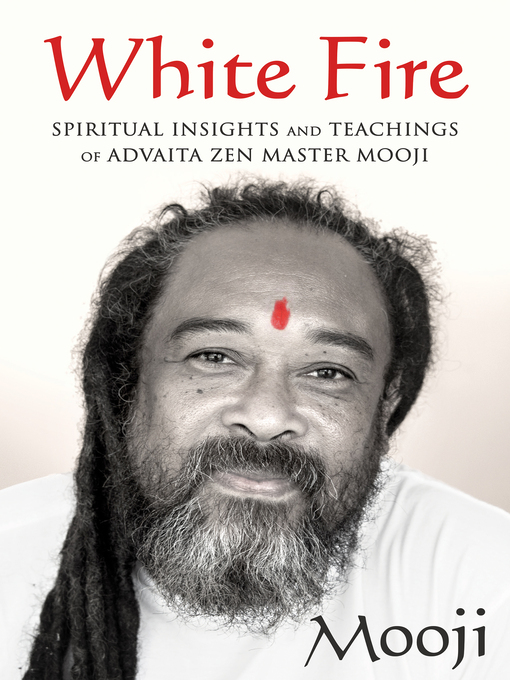 Title details for White Fire by Mooji - Available
